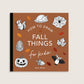Fall Things: How to Draw Books for Kids with Pumpkins, Scarecrows, Turkeys and More
